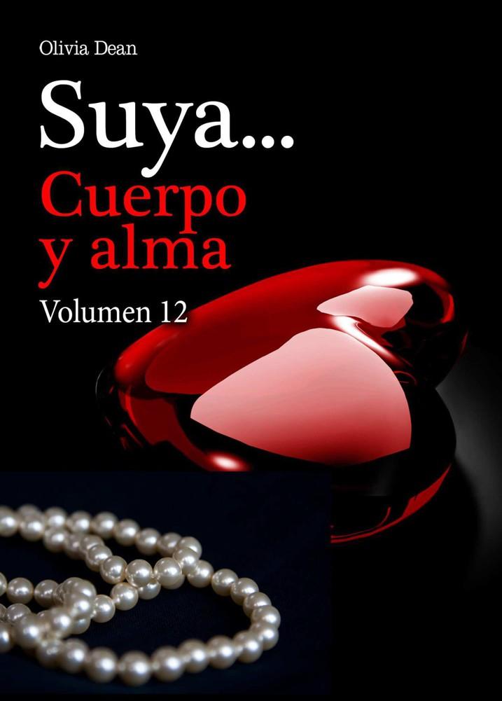 Portada de Suya, cuerpo y alma - Volumen 12 (Spanish Edition)